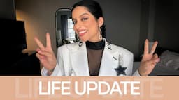 It’s Been a While! LIFE UPDATE!