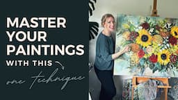 Master your paintings with this ONE technique