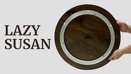 How to Build a Lazy Susan (DIY Rotating Tray)