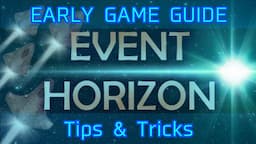 Event Horizon: RPG | Early Game Guide - Tips and Tricks - Playthrough/Walkthrough