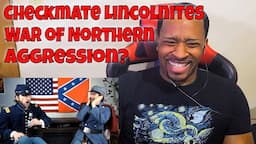 Checkmate Lincolnites! A War Of Northern Aggression? REACTION | DaVinci REACTS