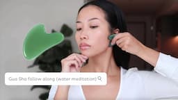 Gua Sha follow along (water meditation)