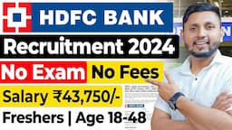 HDFC Bank Recruitment 2024 | Freshers | Bank Job Vacancy 2024 | Bank Jobs 2024 | HDFC Bank Job 2024