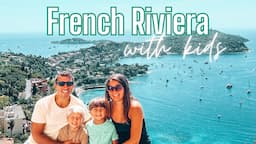 FRENCH RIVIERA PART 2: Best Places to Visit in France with Kids | Nice, Monaco, Menton, & Eze