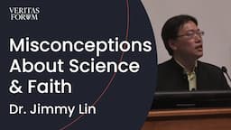 Four Misconceptions About Science & Faith | Dr. Jimmy Lin at Harvard Medical