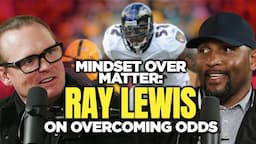 The Winning Mindset of a Champion with Ray Lewis. (NFL Hall of Fame)