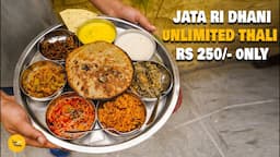 Jodhpur Famous Jata Ri Dhani Ki Unlimited Rajasthani Thali Making Rs. 250/- Only l Rajasthani Food