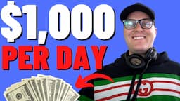 SUPER Fast Way To Make $1,000 Per Day WITHOUT ANY MONEY!