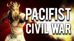 How to Pacifist the Civil War in Skyrim