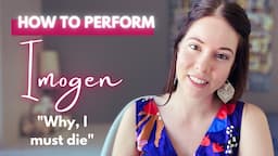 An Actor's Guide to "Why, I must die" | Imogen monologue Act 3 Scene 4