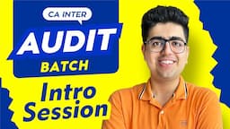 Intro Session | CA Inter Audit Jan'25 Batch | CA Shubham Keswani (AIR 8)