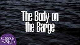 The Body on the Barge (A Dark Thames Tale)