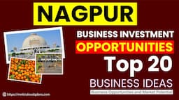 नागपुर TOP 20 स्टार्टअप बिजनेस आइडियाज | NAGPUR Business Investment Opportunities #BusinessIdeas