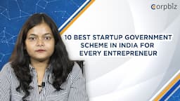 10 Best Startup Government Schemes in India for Every Entrepreneur - Corpbiz