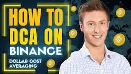 How to Invest in Crypto -  Dollar Cost Averaging - How To DCA on Binance?