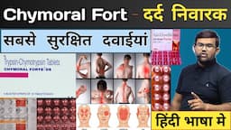 Chymoral Fort | दर्द निवारक | Painkiller Medicine | Medicine | Medicine Knowledge | Treatment