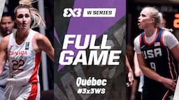 Canada 🇨🇦 vs USA 🇺🇸 | Full SF Game | FIBA 3x3 Women's Series Québec Stop 2024