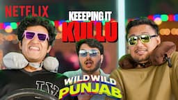 @Kullubaazi @Shubhamgaur09 & @Rrajeshyadav REACT To the WILD WILD PUNJAB Trailer!