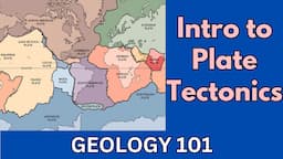 Geology 101 with Willsey, Episode #2: Plate Tectonics, Part 1