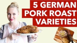 5 Traditional German Pork Roasts - Bavarian Pork Roast, Pork Roast with Crackle, Rolled Pork Roast