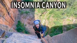 The LONGEST rappel I've ever done - Insomnia Canyon