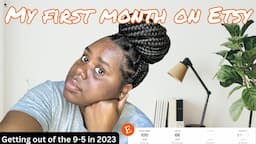 MY FIRST MONTH ON ETSY SELLING DIGITAL PRODUCTS| REALISTIC RESULTS FOR BEGINNERS ON ETSY