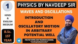 OSCILLATION OF PARTICLE IN POTENTIAL WELL | B.Sc 1st YEAR PHYSICS | MECHANICS | MGSU | MDSU | RU