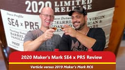 2020 Makers Mark SE4 X PR5  vs. 2019  RC6 Vertical Review - Wood Finishing Series Part 2 of 2