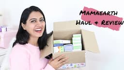 Huge Haul - MamaEarth Favourites | Honest Mamaearth Product Reviews