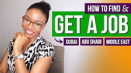 HOW TO GET A JOB IN DUBAI, ABU DHABI, UAE & MIDDLE EAST | 2022