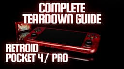 Retroid Pocket 4 Pro - Complete Teardown Guide