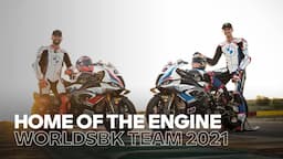 BMW Motorrad Motorsport WorldSBK Team 2021 – Home of the engine. Home of the team.