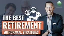 The Best Retirement Withdrawal Strategies