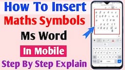 maths Symbols insert ms word in mobile | how to add mathematical symbols Ms Word In Mobile |