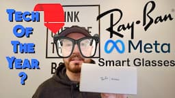 Ray-Ban Meta Smart Glasses | Tech Of The Year? Also Changing Lenses,Transitions,etc