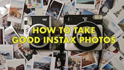 How to Take Instax Photos | Fujifilm Instax Film Photography Tips | 10+ Years of Experience