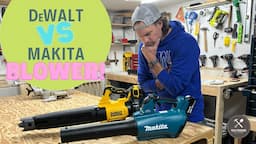 DEWALT 20V BLOWER VS MAKITA 18V BLOWER: Which One is better?