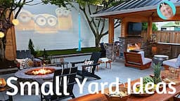 Small Backyard Ideas (Bigger Isn't Always Better)