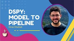 DSPy: Transforming Language Model Calls into Smart Pipelines // Omar Khattab // MLOps Podcast #194