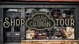 The Lost Cauldron Shop Tour 2024 🗝️✨