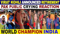 INDIA WON WORLD CUP | VIRAT KOHLI ANNOUNCED HIS RETIREMENT | PAK PUBLIC REACTION