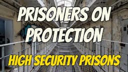 Prisoners on Protection in High Security Prisons. #hmp #prisonlife