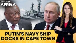 South Africa: Outrage as Russia's Naval Ship Docks at Cape Town | Firstpost Africa