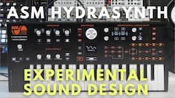 ASM Hydrasynth: Experimental Sound Design Tutorial (ft. Hydrasynth Explorer)