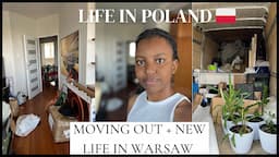 LIFE IN POLAND 🇵🇱: I QUITED MY JOB AND MOVE TO A NEW CITY | WARSAW