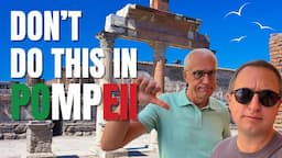 UNVEILING Pompeii's Secrets: 12 Mistakes Tourists Make (and How to avoid them)