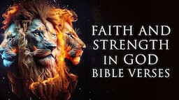 Bible Verses To Build Your Faith And Strength In God (Listen Every Night)