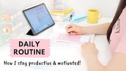 My Daily Routine ✨ How I stay productive and motivated - 10 tips!