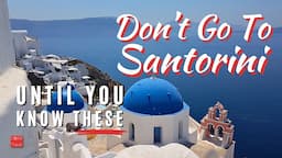 THE Know BEFORE You Go Santorini Greece Travel Guide 🇬🇷 for First Time in Santorini Planning