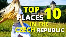 Top 10 Places In Czech Republic (Cool Ideas for Day Trips from Prague)